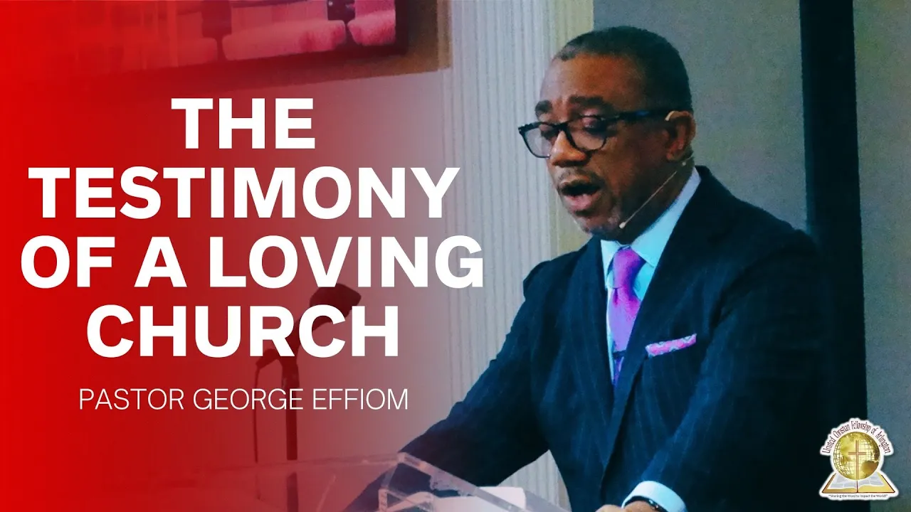 The Testimony of a Loving Church